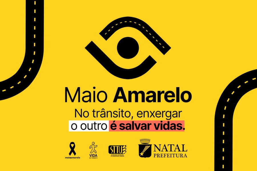 Natal lança campanha Maio Amarelo 2026